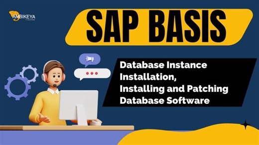 SAP BASIS Database Instance Installation, Installing and Patching Database Software | Ambikeya | SAP Knowledge Hub - Ambikeya