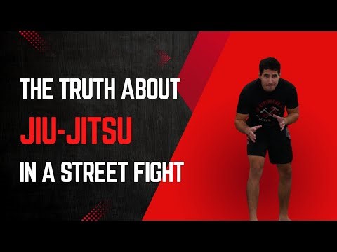 The Truth About Jiu Jitsu in a Street Fight