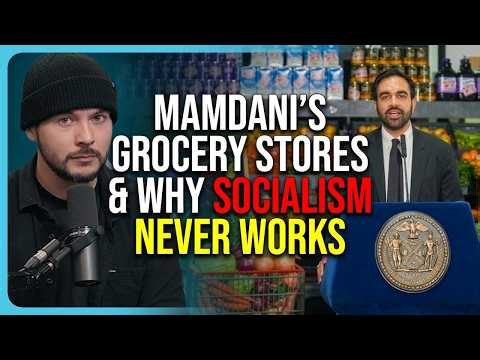 Mamdani’s Grocery Stores & Why Socialism NEVER Works