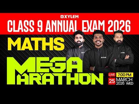 Class 9 Maths Annual Exam 2026 | MEGA MARATHON | Xylem Class 9