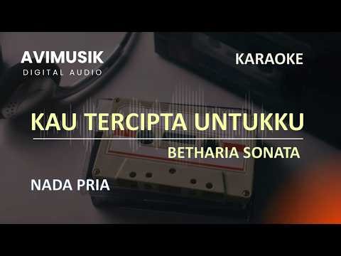 Kau Tercipta Untukku - Betharia Sonata | Karaoke Nada PRIA | Avimusik