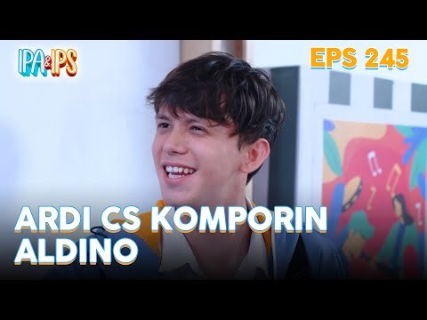 Ardi CS komporin Aldino | IPA & IPS | Eps.245 (2/5)