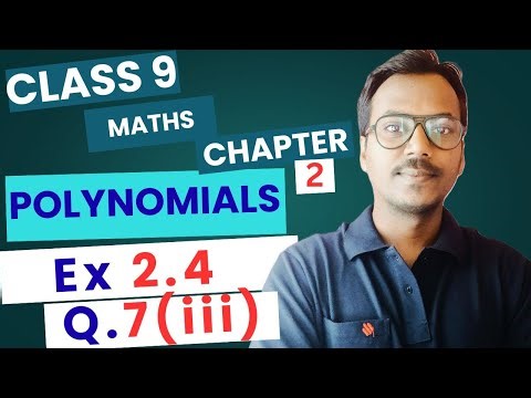 Class 9 Maths Ch 2 Ex 2.4 Q7(iii) Full Solution | Polynomials | NCERT | 100 Classes by RK
