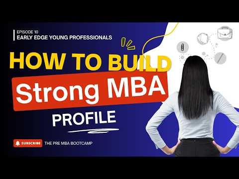 How to Build a Strong MBA Profile | MBA OS 2026
