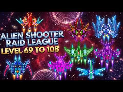 BOSS RAID LEAGUE Level 69 To Level 108! Galaxy Attack Alien Shooter GAAS #bossraidleague