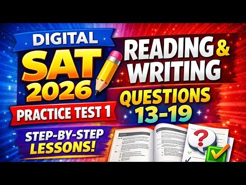 Digital SAT 2026 Practice Test 1 |Reading & Writing Module 1 Questions 13–19 Explained(Step-by-Step)