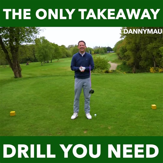 The Perfect Takeaway Drill | Danny Maude Golf