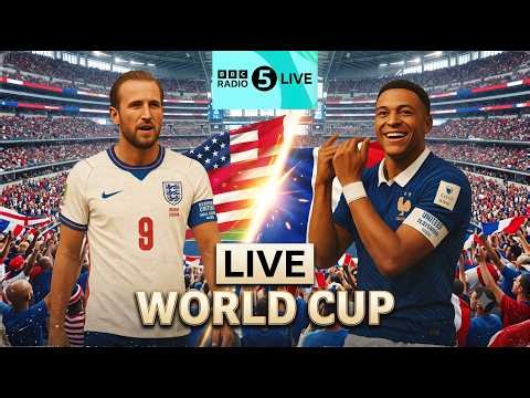 France vs England Live Stream BBC 5 Live Sport Radio Commentary World Cup Football Three Lions Score