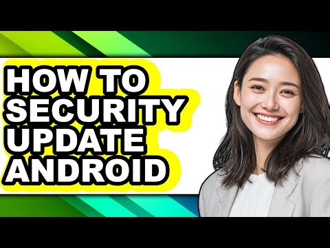 How to Security Update Android (updated)