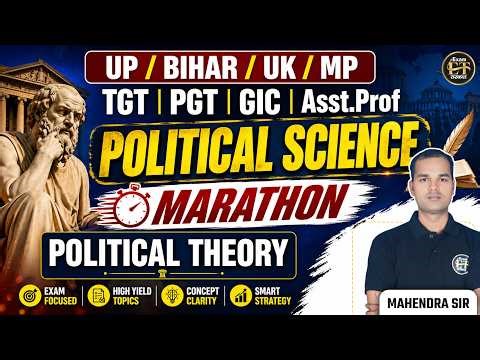 UP /BIHAR/UK/MP TGT PGT GIC Asst.Prof | Political Science Political Theory Marathon | Mahendra Sir