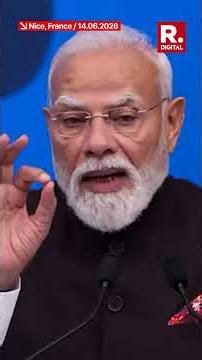 PM Modi Explains the Core Pillars of India-France Partnership at Nice Event