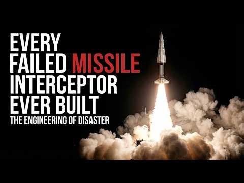 Every Failed Missile Interceptor Ever Built: The Engineering of Disaster