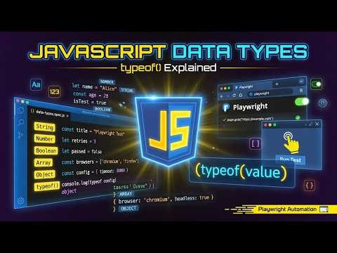 Day 2 - Video 3JavaScript Data Types Explained | typeof for Beginners | Playwright JavaScript Basics