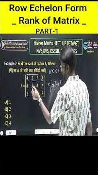 Rank of Matrix | Row Echelon Form | TGT-PGT Maths Exams #tgtmaths #pgtmath #dsssbtgtmath #upltgrade