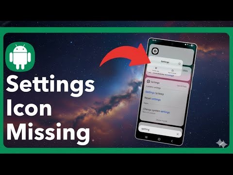 How To Bring Back Settings Icon If Missing On Android