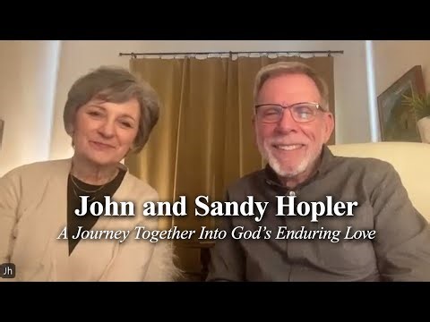 Embracing Universal Reconciliation: John and Sandy Hopler Testimony