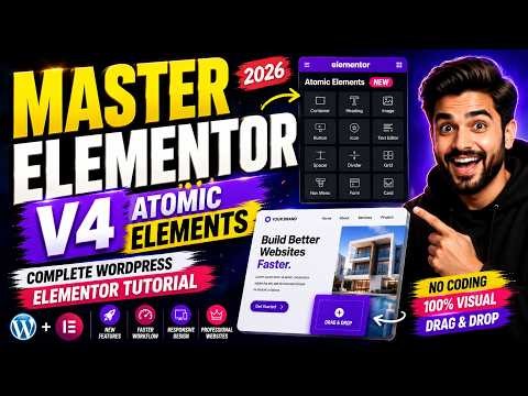 🔥Elementor V4 Masterclass 2026 | Master Atomic Elements & Build Professional WordPress Websites
