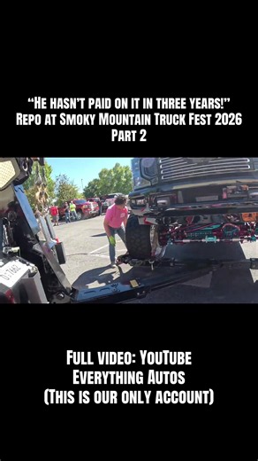 “He hasn’t paid on it in three years!” Repo at Smoky Mountain Truck Fest 2026 Part 2 #repo #towing #truckshow #gatlinburg #pigeonforge