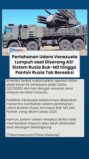 Operasi Militer AS di Caracas Lumpuhkan Pertahanan Udara Rusia Milik Venezuela saat Serangan