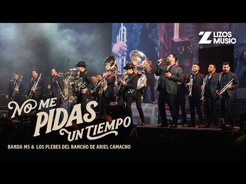 Banda MS de Sergio Lizárraga & Los Plebes del Rancho – No Me Pidas Un Tiempo (Video Oficial)