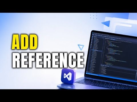 How To Add A Reference In Visual Studio