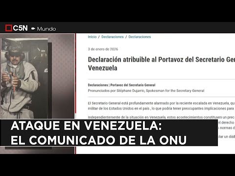 ATAQUE en VENEZUELA: el COMUNICADO de la ONU
