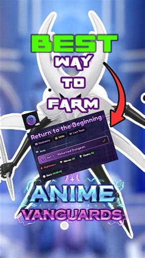 Best way to farm and clear Returned Dungeon in Anime Vanguards!