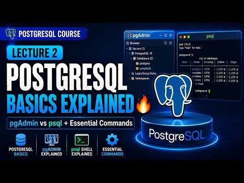 PostgreSQL Basics Explained 🔥 | pgAdmin vs psql + Essential Commands | Lecture 2