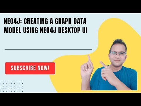 Creating a Graph Data Model Using Neo4j Desktop UI