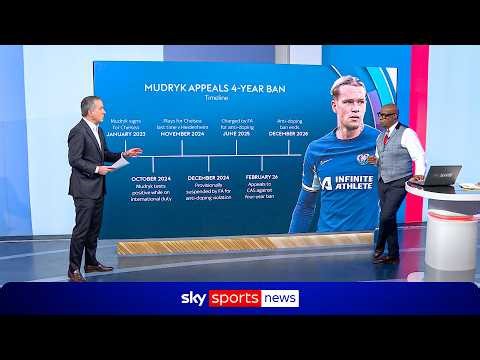 Why Chelsea forward Mykhailo Mudryk is appealing against his four-year drugs ban