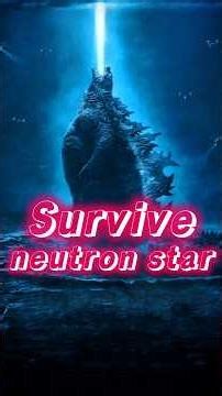 Godzilla could easily survive a neutron star explosion 😳: #shorts