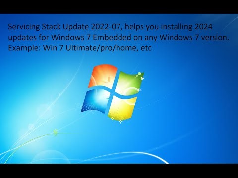 Servicing Stack Update 2022 07 Windows 7, helps you installing 2024 updates for Windows Embedded 7.