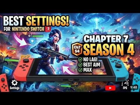 Best Fortnite Settings On The Nintendo Switch Chapter 7 Season 4!