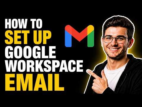 HOW TO SET UP GOOGLE WORKSPACE EMAIL (STEP-BY-STEP GUIDE 2026)