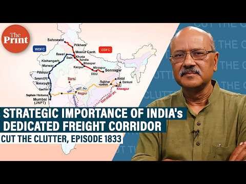 Importance of India's Dedicated Freight Corridor as Pakistan-link emerges in sabotage attempts