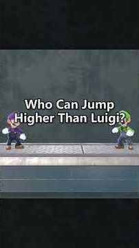 Who Can Jump Higher Than Luigi? (Part 1)