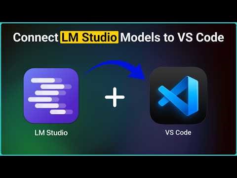 How to Connect LM Studio to VS Code | Use Free Local LLM Models