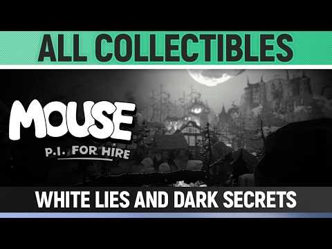 Mouse: P.I. For Hire - White Lies and Dark Secrets - All Collectibles & Trophies
