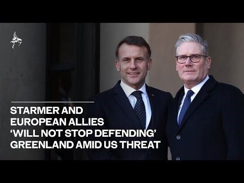 Starmer and European allies ‘will not stop defending’ Greenland amid US threat