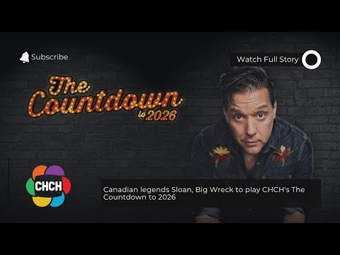 Canadian legends Sloan, Big Wreck to play CHCH’s The Countdown to 2026
