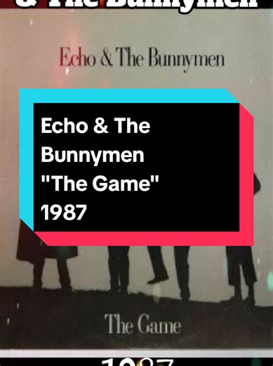 Echo & The Bunnymen - The Game 1987