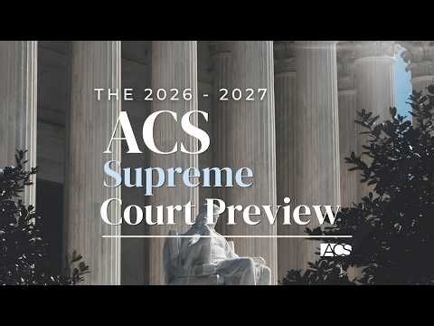 Supreme Court Preview (2026 - 2027)