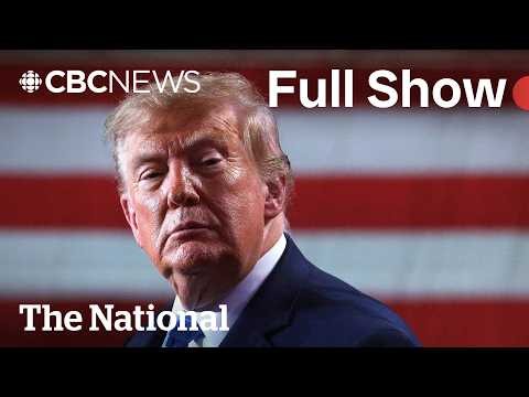 CBC News: The National | U.S.-Canada trade talks intensify