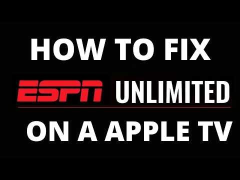 How To Fix the ESPN Unlimited App on a Apple TV