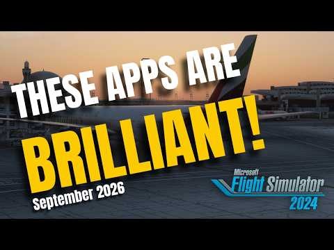 Brilliant MSFS 2024 Apps & Utilities You NEED to Know About!