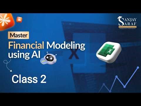 Class 2 - Building 3 statement financial model using AI | Must Watch For Finance Professionals