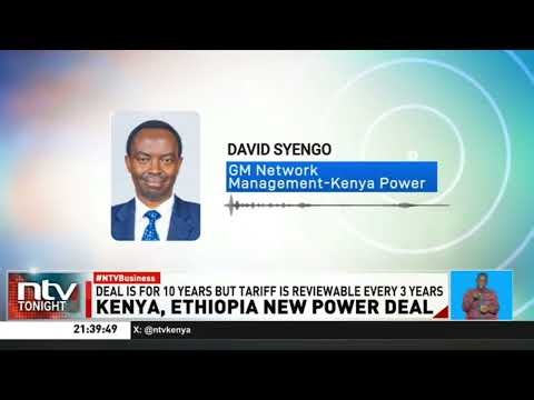 Over 10,000 new customers to get power following Kenya, Ethiopia power deal