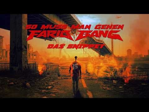 FARID BANG - „SO MUSS MAN GEHEN PART 1“ [official Snippet]