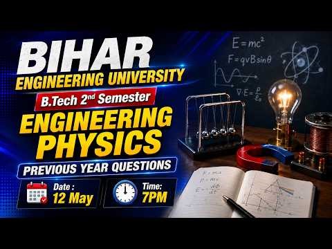 Engineering Physics | B.Tech 2nd Semester | Previous Year Questions | Bihar Engineering University
