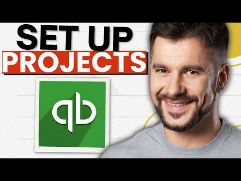 How to Set Up and Use Projects in QuickBooks Online (2026 Guide)